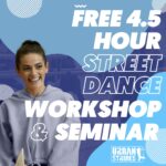 FREE 4.5-hour Street Dance Seminar and Workshop!